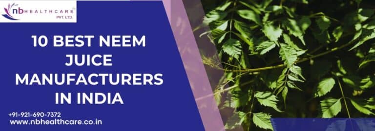10 Best Neem Juice Manufacturers in India