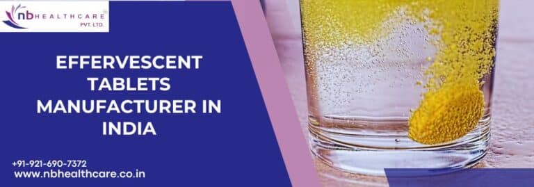 Effervescent Tablets Manufacturer in India