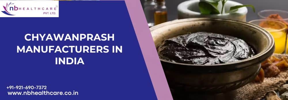 Chyawanprash Manufacturers in India