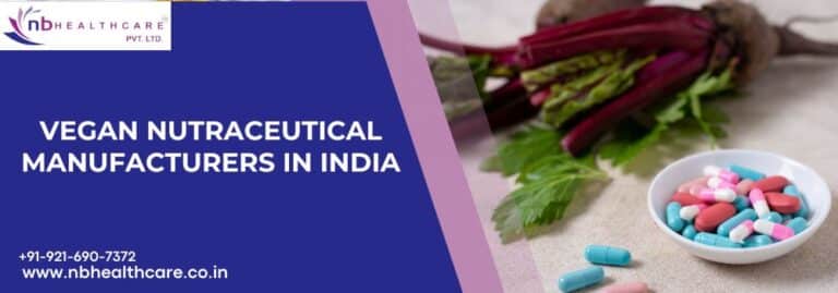 Vegan Nutraceutical Manufacturers in India