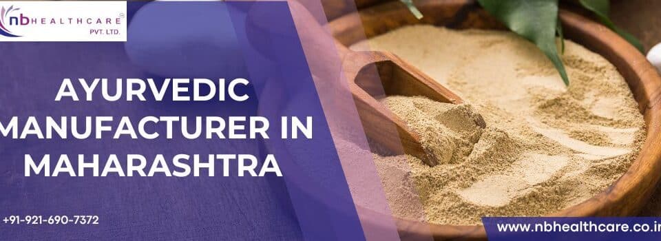 Ayurvedic Manufacturer in Maharashtra
