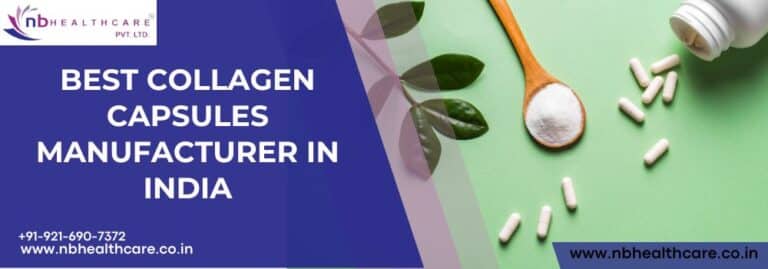 Best Collagen Capsules Manufacturer in India