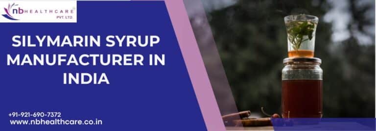 Silymarin Syrup Manufacturer in India