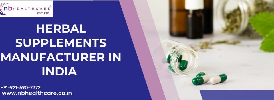 Herbal Supplements Manufacturer in India